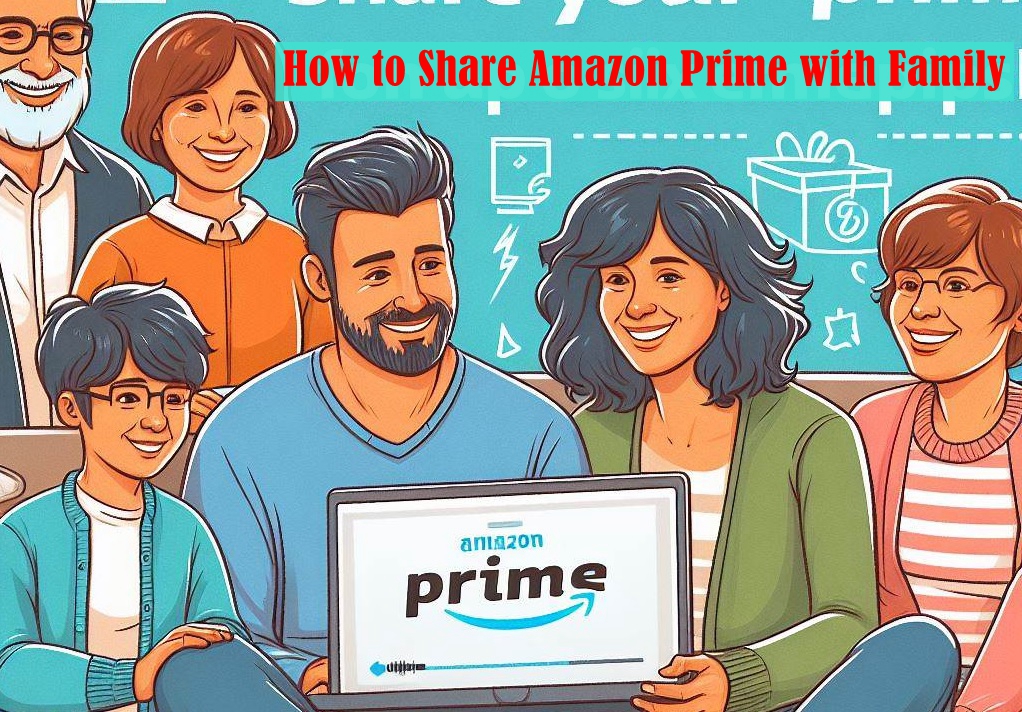 How to Share  Prime Account Membership with Friends (2022) 